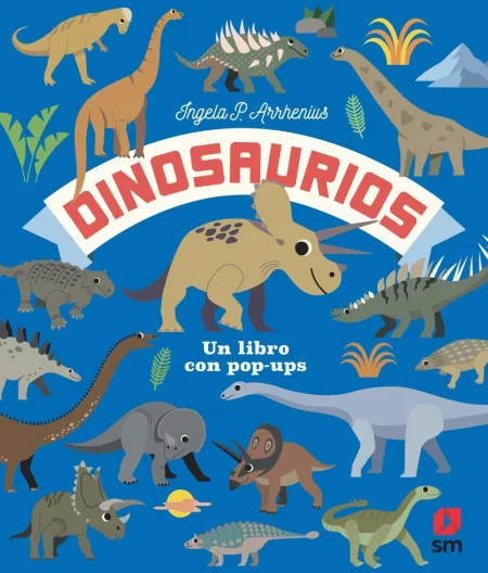 Dinosaurios. Un Libro con Pop Ups