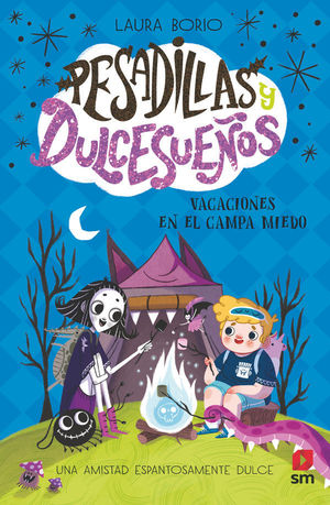 PESADILLAS Y DULCESUEOS 3.  VACACIONES EN EL CAMPA MIEDO