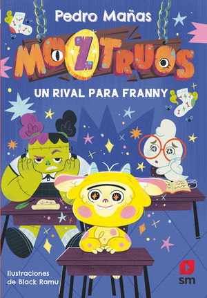 MOZTRUOS 8.  UN RIVAL PARA FRANNY