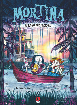 MORTINA 4.  EL LAGO MISTERIOSO