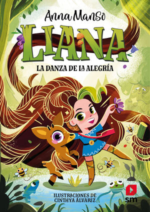 LIANA 1.  LA DANZA DE LA ALEGRIA