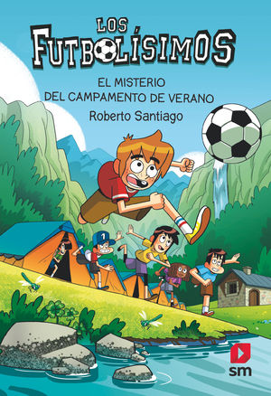 LOS FUTBOLISIMOS 27.  EL MISTERIO DEL CAMPAMENTO DE VERANO