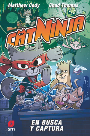 CATNINJA 3.  EN BUSCA Y CAPTURA