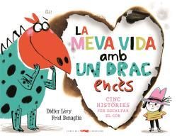 MEVA VIDA AMB UN DRAC ENC�S, LA