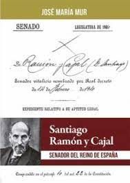 SANTIAGO RAMON YCAJAL.SENADOR DEL REINO DE ESPAA