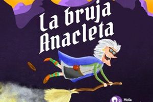 LA BRUJA ANACLETA  ( HOLA MONSTRUO )