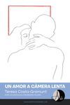 UN AMOR A CMERA LENTA