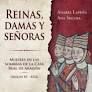 REINAS, DAMAS Y SEORAS