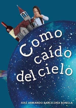 COMO CAIDO DEL CIELO