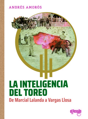 LA INTELIGENCIA DEL TOREO