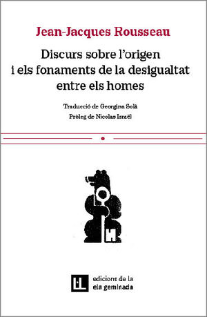 DISCURS SOBRE L'ORIGEN I ELS FONAMENTS DE LA DESIGUALTAT ENTRE ELS HOMES