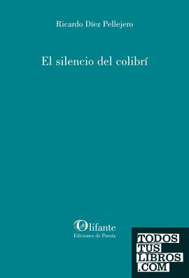 EL SILENCIO DEL COLIBRI