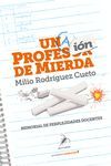 UNA PROFESI�N DE MIERDA