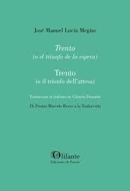 TRENTO (O EL TRIUNFO DE LA ESPERA)