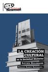 LA CREACIN CULTURAL EN LA SOCIEDAD MODERNA