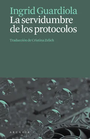 La Servidumbre de los Protocolos