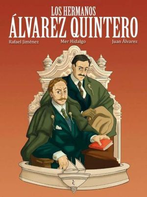 LOS HERMANOS ALVAREZ QUINTERO