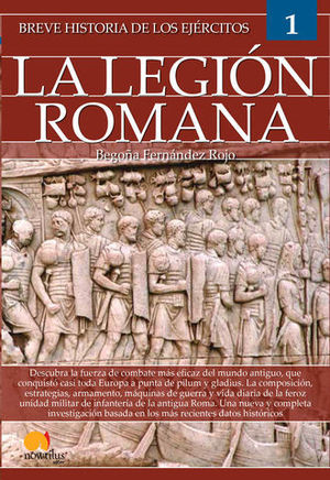 BREVE HISTORIA DE LOS EJERCITOS DE LA LEGION ROMANA