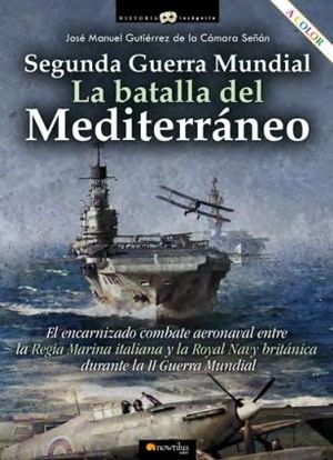 2 GM: LA BATALLA DEL MEDITERRANEO