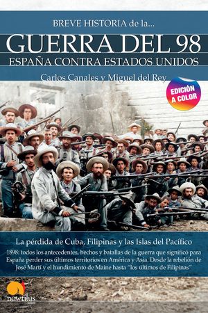 BREVE HISTORIA DE LA GUERRA DEL 98 NUEVA EDICIN COLOR