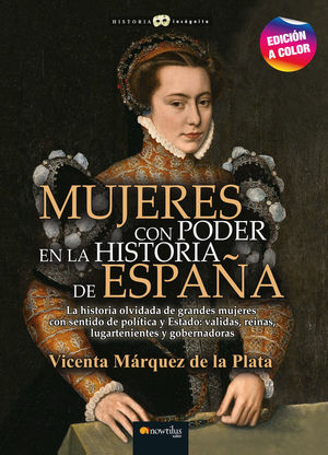 MUJERES CON PODER EN LA HISTORIA DE ESPAA N. E. COLOR