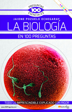 LA BIOLOGA EN 100 PREGUNTAS NUEVA EDICIN COLOR