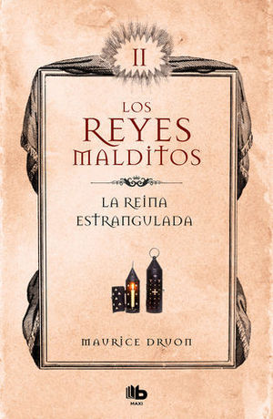 LA REINA ESTRANGULADA (LOS REYES MALDITOS II)