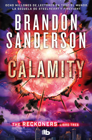 CALAMITY ( TRILOGIA DE LOS RECKONERS 3 )