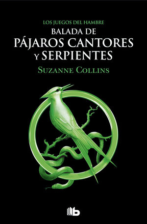 LOS JUEGOS DEL HAMBRE 4.  BALADA DE PJAROS CANTORES Y SERPIENTES