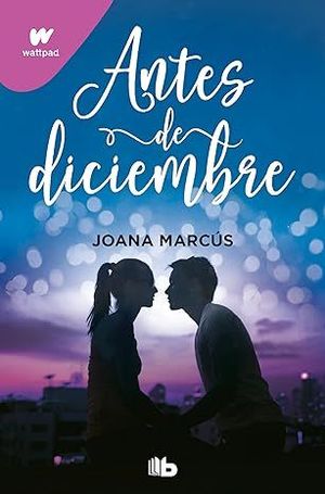 ANTES DE DICIEMBRE (EDICIN REVISADA POR LA AUTORA) (EDICIN LIMITADA)