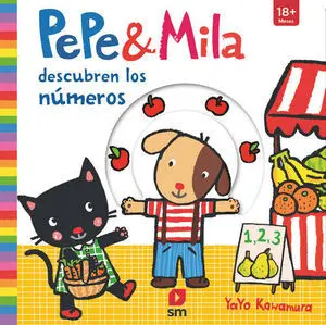 Pepe y Mila Descubren los Numeros