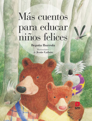 MAS CUENTOS PARA EDUCAR NIOS FELICES