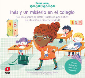 INES Y UN MISTERIO EN EL COLEGIO. UN LIBRO SOBRE EL TDAH