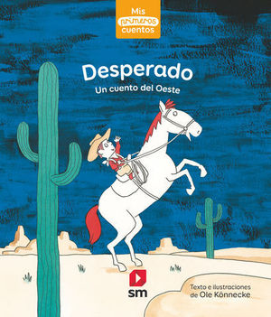 DESPERADO.  UN CUENTO DEL OESTE