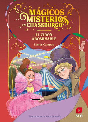 MAGICOS MISTERIOS 2.  EL CIRCO ABOMINABLE