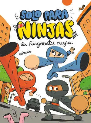Solo para Ninjas. La Furgoneta Negra