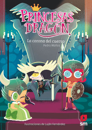 PRINCESAS DRAGON 12. LA CORONA DEL CUERVO