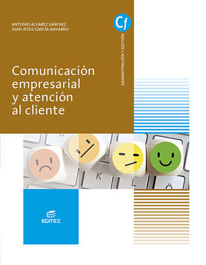 COMUNICACION EMPRESARIAL Y ATENCION AL CLIENTE ED. 2021