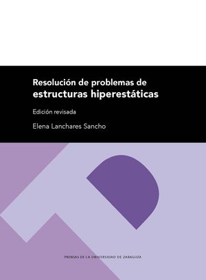 RESOLUCIÓN DE PROBLEMAS DE ESTRUCTURAS HIPERESTÁTICAS
