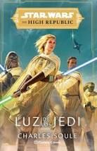 STAR WARS THE HIGH REPUBLIC.  LUZ DE LOS JEDI