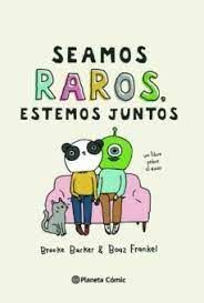 SEAMOS RAROS ESTEMOS JUNTOS