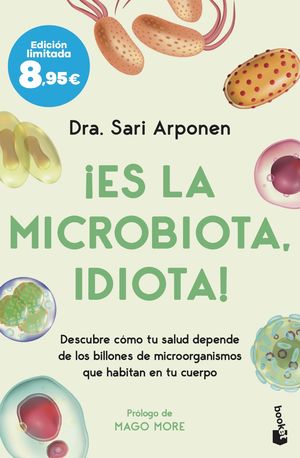 ES LA MICROBIOTA, IDIOTA! ED.LIMITADA 2025