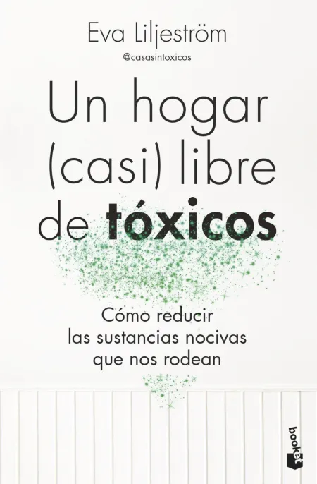Un Hogar (Casi) Libre de Toxicos