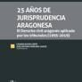 25 AOS DE JURISPRUDENCIA ARAGONESA