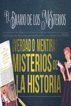 VERDAD O MENTIRA ? MISTERIOS DE LA HISTORIA