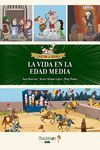 LA VIDA EN LA EDAD MEDIA. LOCOS POR LA HISTORIA