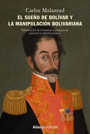 EL SUEO DE BOLVAR Y LA MANIPULACIN BOLIVARIANA