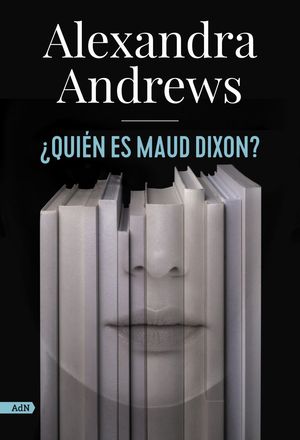 QUIN ES MAUD DIXON? (ADN)