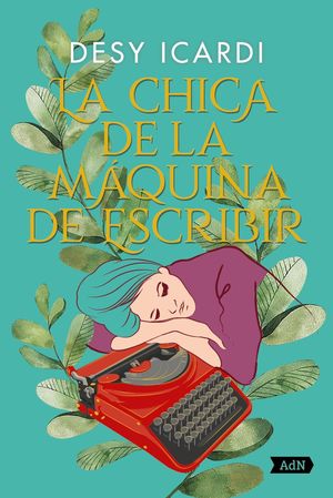 LA CHICA DE LA MQUINA DE ESCRIBIR (ADN)