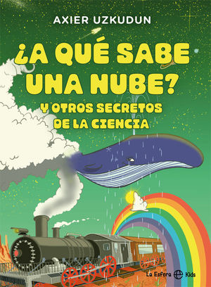 A QUE SABE LA NUBE ? Y OTRAS CURIOSIDADES DE LA CIENCIA